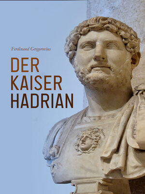 cover image of Der Kaiser Hadrian